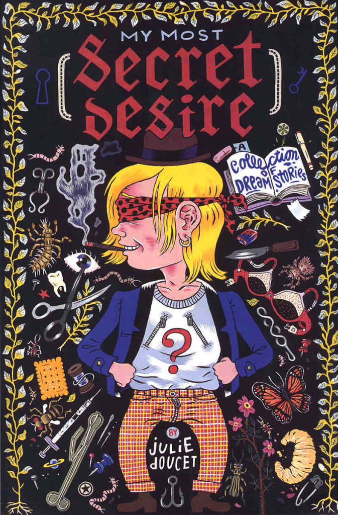 My most secret desire por Julie Doucet