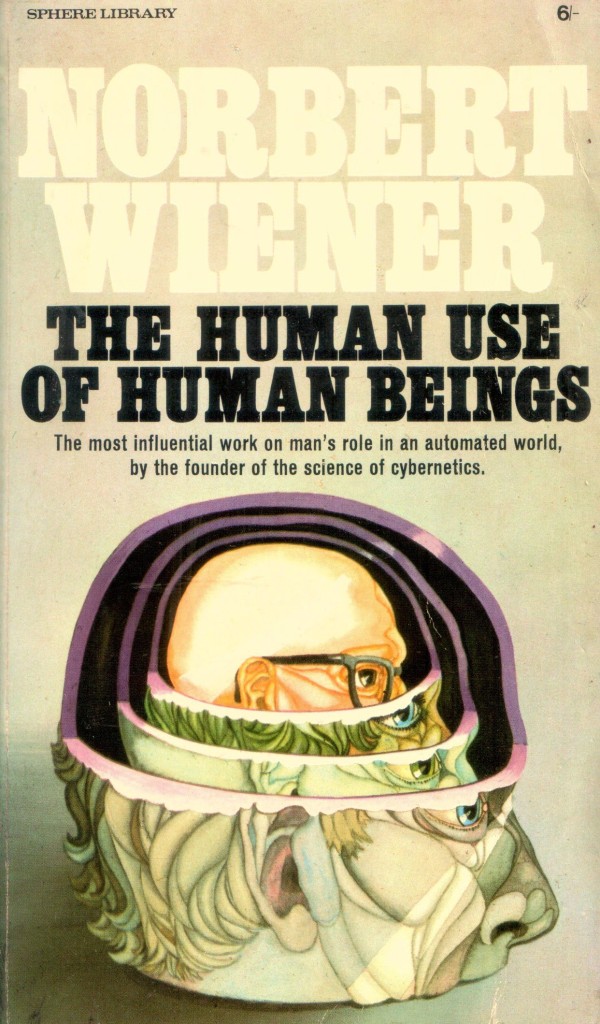 The Human Use of Human Beings Cybernetics and Society, Norbert Wiener