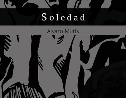 Soledad cuento de Álvaro Mutis