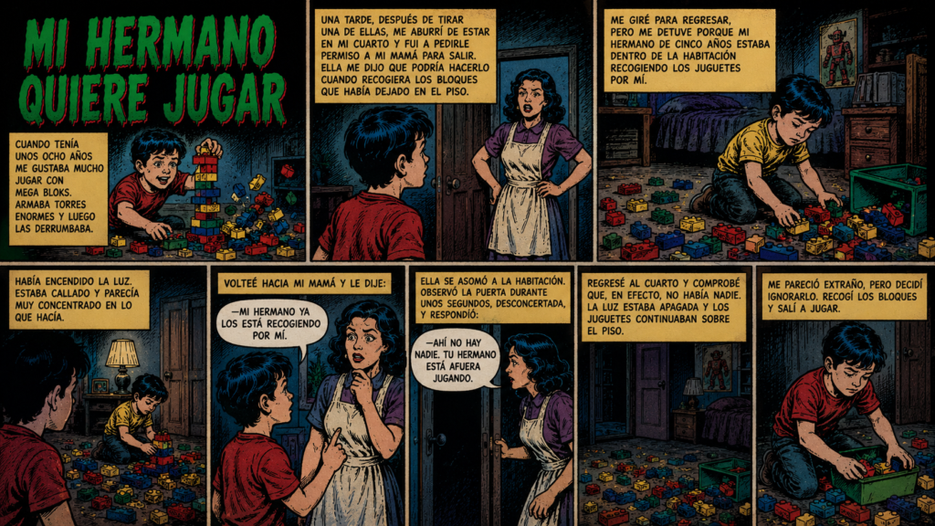 Cómic de terror titulado "Mi hermano quiere jugar" que muestra en siete viñetas a un niño descubriendo un doble o doppelgänger espectral de su hermano menor recogiendo juguetes en un cuarto oscuro.