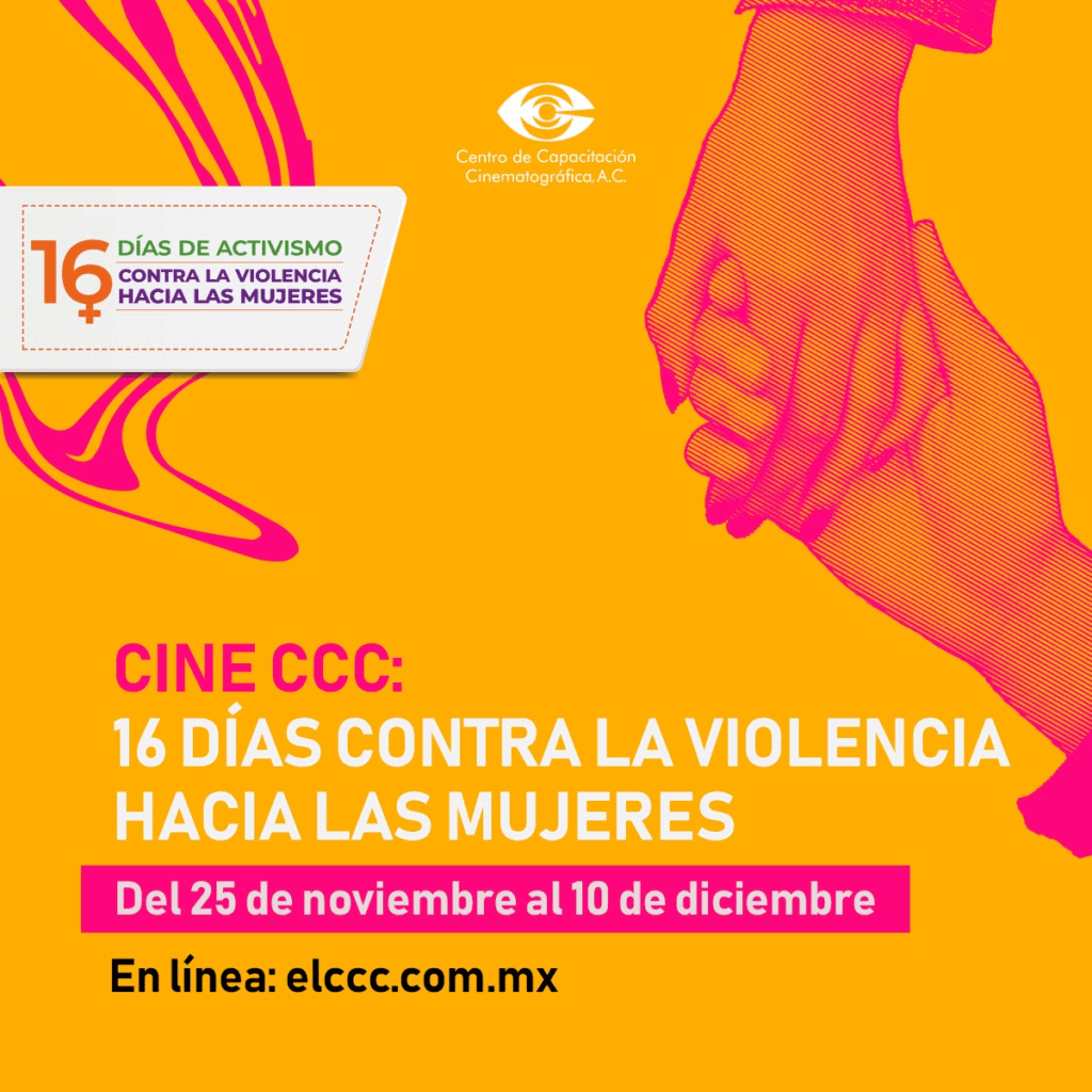 Póster del ciclo de cortos y documentales que el CC presentará durante 16 días de activimismo contra la violencia hacia las mujeres