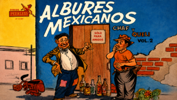 Albures mexicanos: ejemplos, significados y reglas para responder Portada del disco de vinilo de comedia Albures Mexicanos Volumen 2 de los cómicos Chaf y Queli, editado por Discos Peerless en México, con una ilustración caricaturesca de dos hombres frente a una cantina.