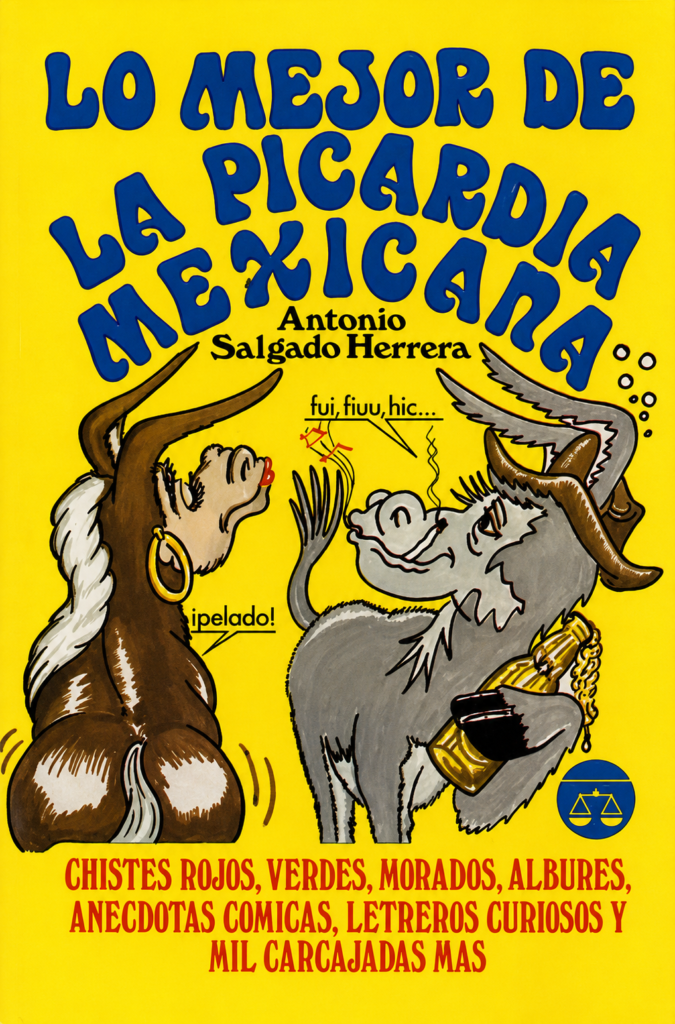Portada del libro Lo mejor de la picardía mexicana de Antonio Salgado Herrera publicado por Editorial Posada en México, con fondo amarillo e ilustraciones caricaturescas de un burro y una burra silbando.